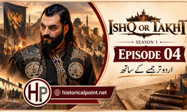 Ishq aur Takht Episode 4 with Urdu Subtitles